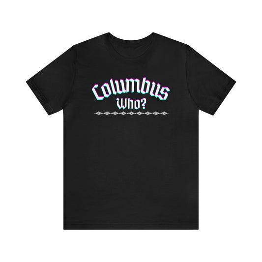 Who? Unisex Short Sleeve Tee