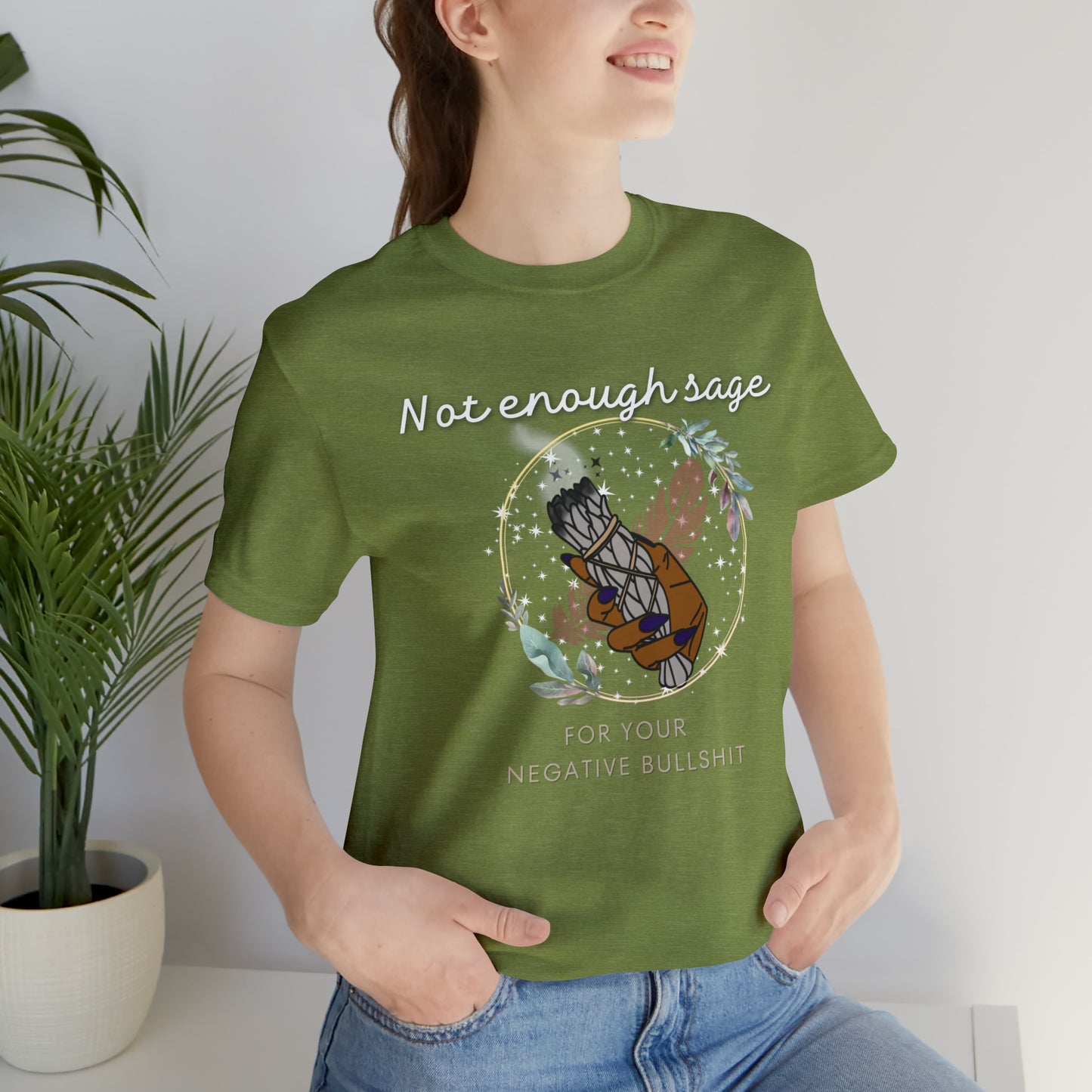 Not Enough Sage Unisex Jersey Short Sleeve Tee