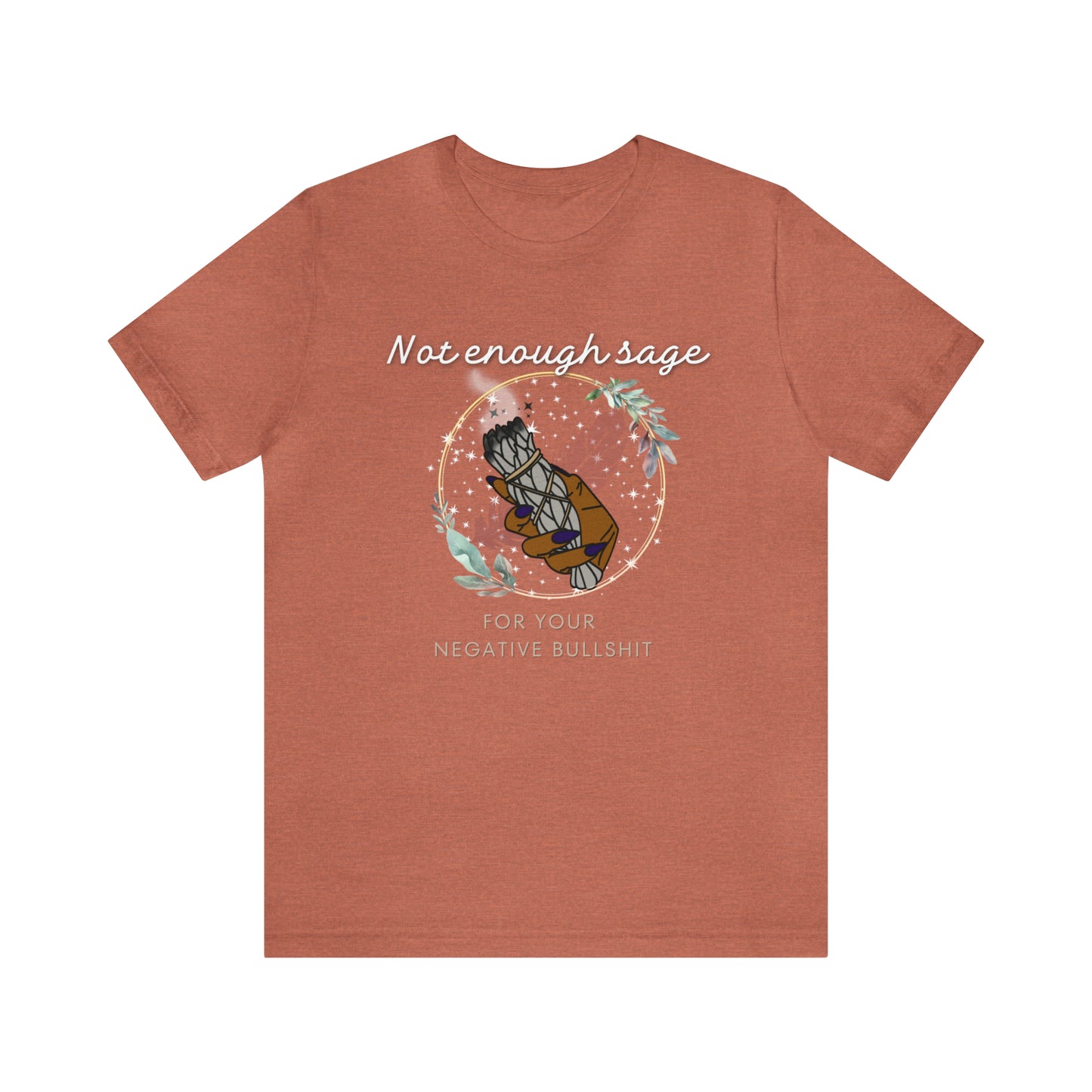 Not Enough Sage Unisex Jersey Short Sleeve Tee