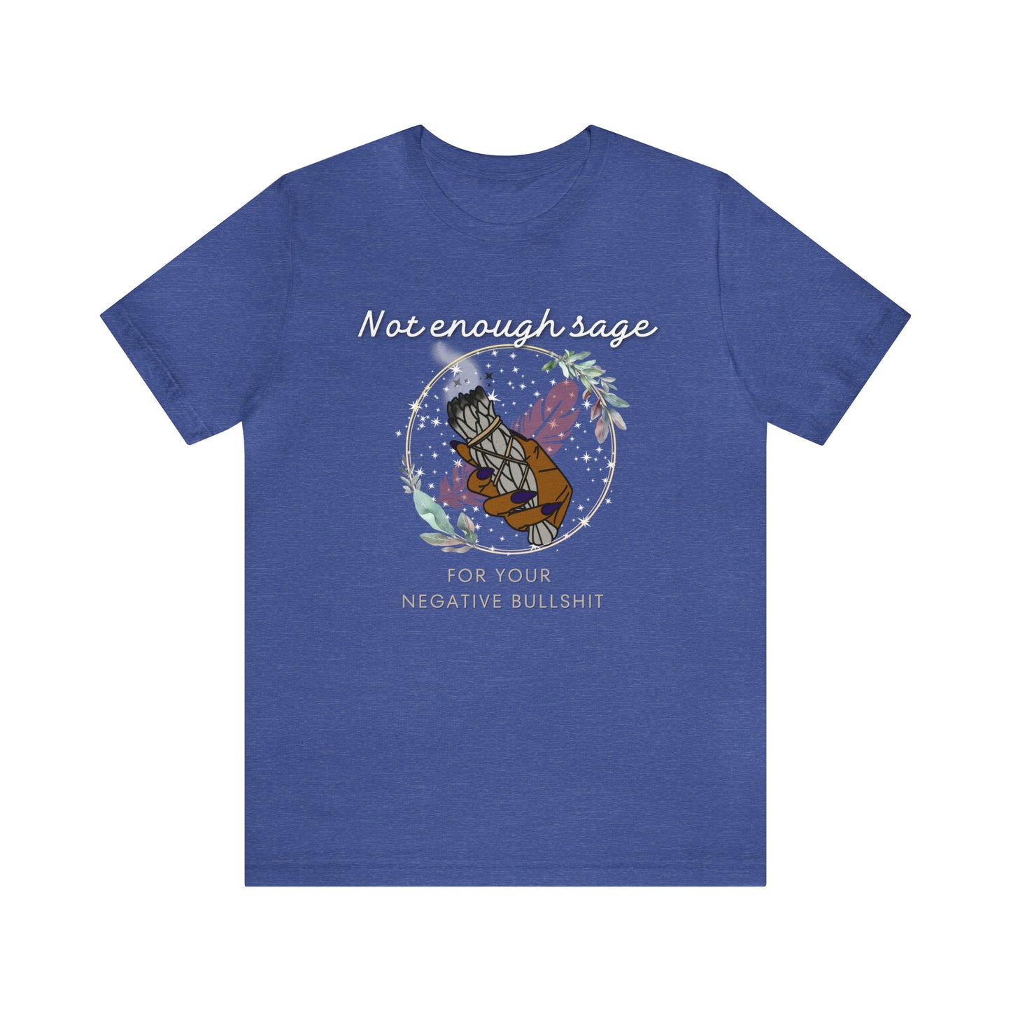 Not Enough Sage Unisex Jersey Short Sleeve Tee